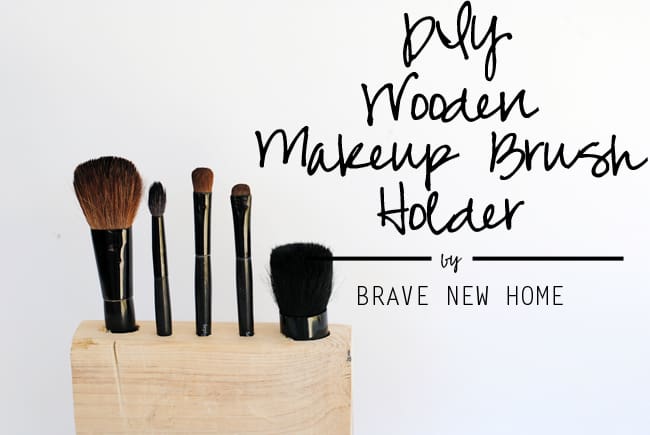 Wooden DIY Makeup Brush Holder on a Budget