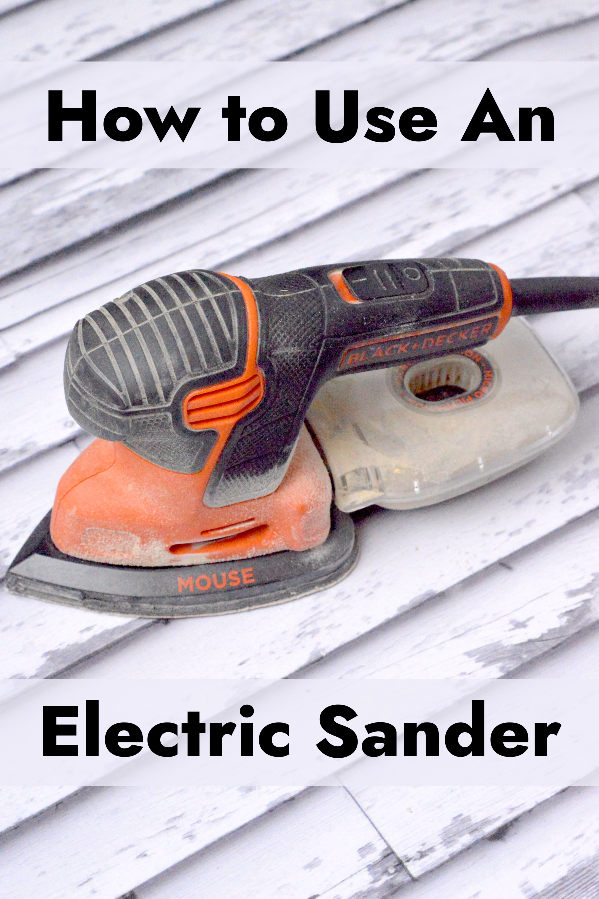Tenaru  How to Make Sanding Easy With an Electric Sander