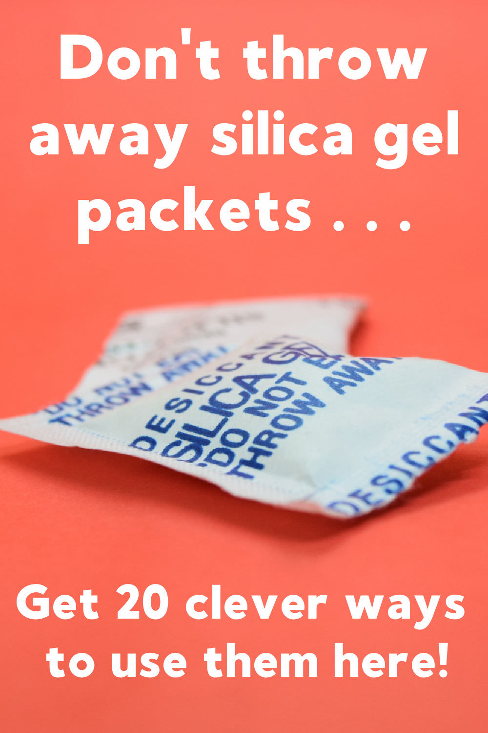 Silica Gel Uses: 19 Practical Ways To Use Silica Gel Packets