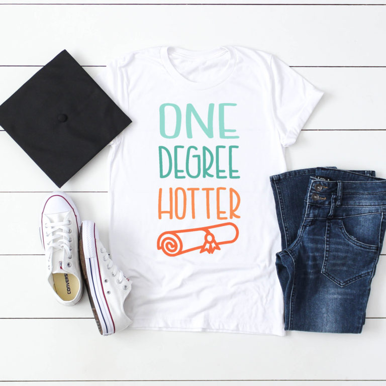 One Degree Hotter Graduation Shirt