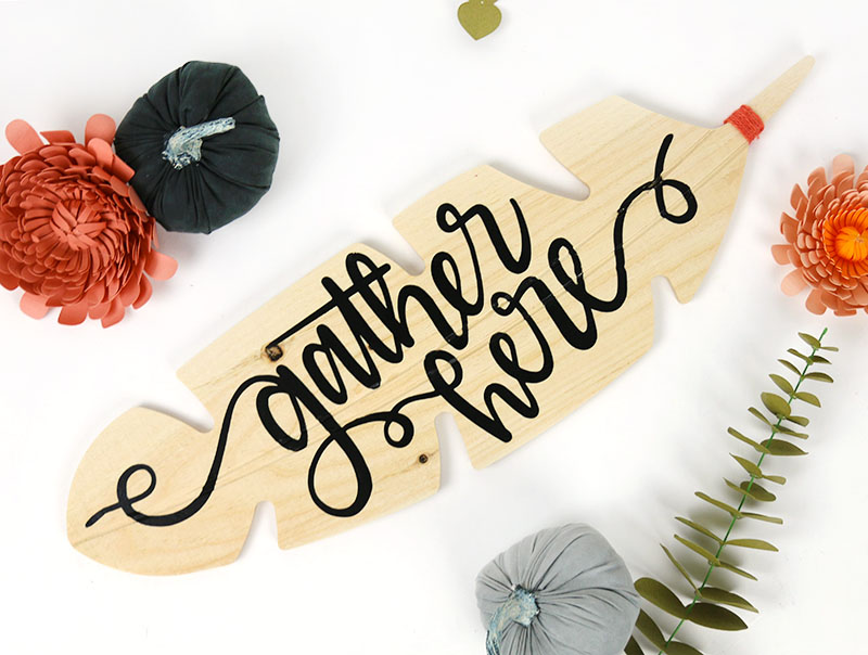 gather here wooden feather for Thanksgiving decor